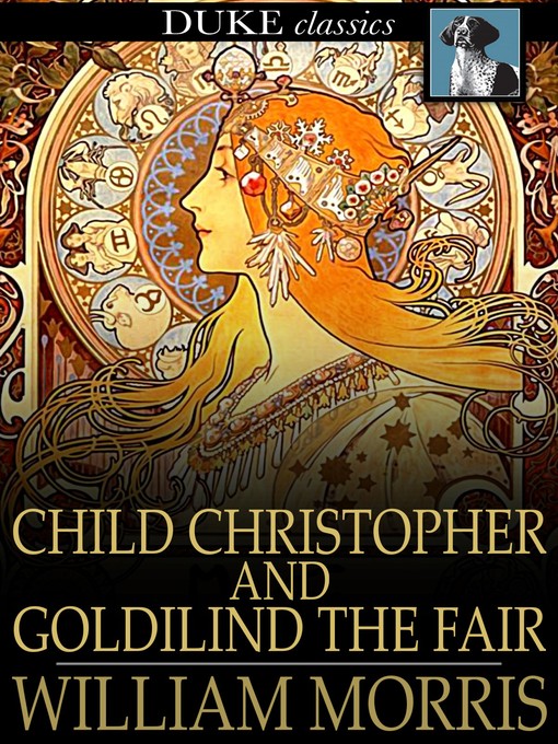 Title details for Child Christopher and Goldilind the Fair by William Morris - Available